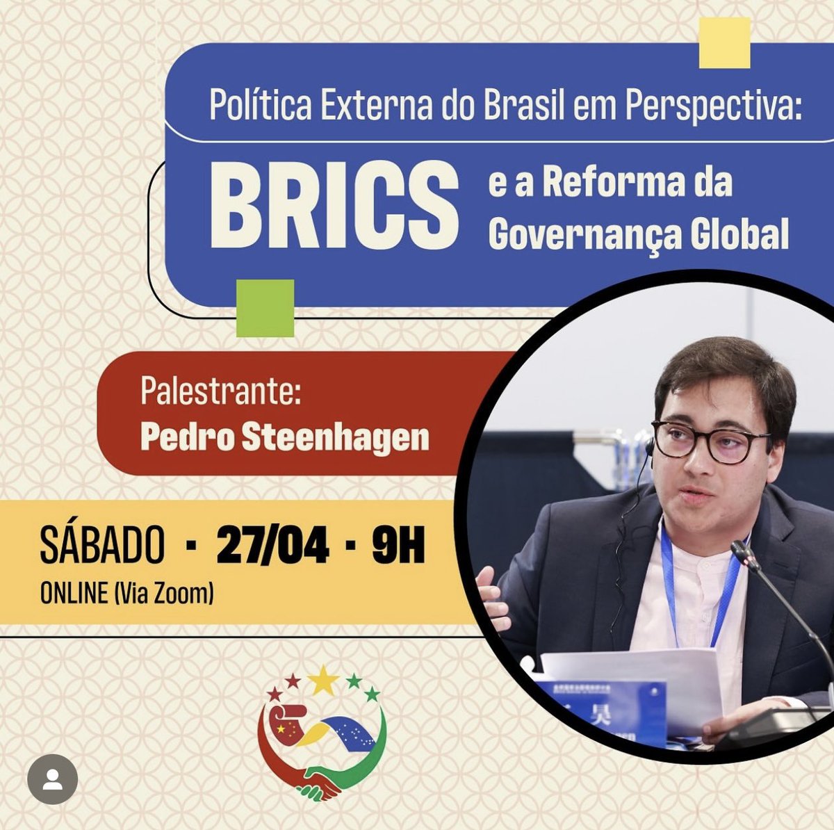This Saturday (April 27th) at 9:00 Brasília Time / 20:00 Beijing Time, I will give a lecture (in English) about “#Brazil’s #ForeignPolicy in Perspective: #BRICS and the Reform of #GlobalGovernance”. I thank Amanhã Brasil-China (ABC) and ASIC, @Tsinghua_Uni, for the invitation!