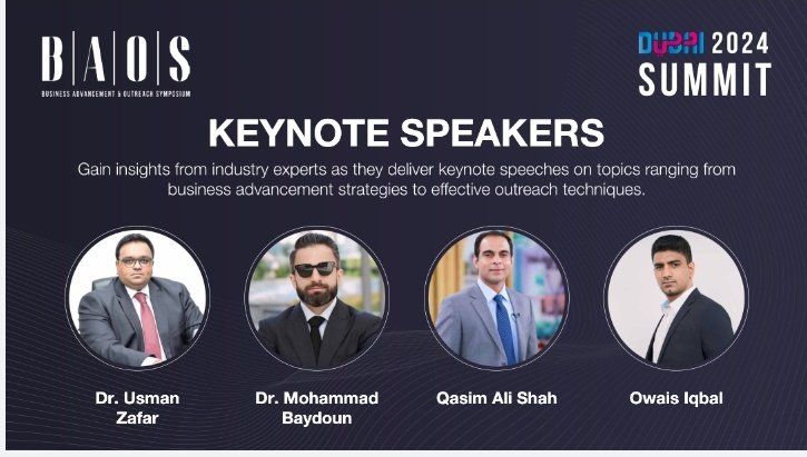 BAOS Business Advancement Outreach Symposium,On 28th April 2024,Dubai,My Younger brother Owais Iqbal is among the Keynote speakers of the event.