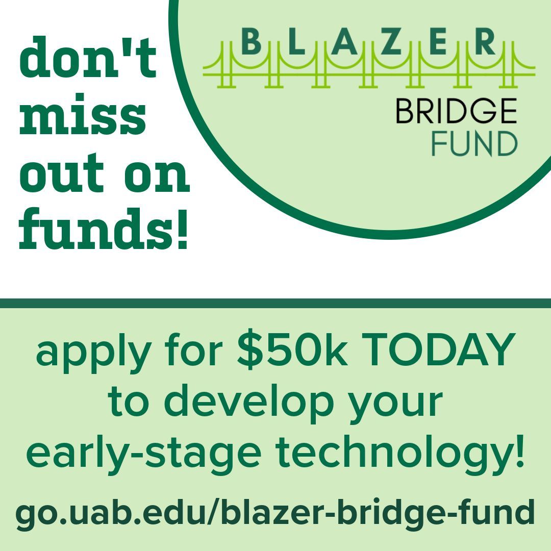 Don't miss out on a potential $50,000 investment for your early-stage technology! Apply for the Blazer Bridge Fund here: buff.ly/46ZQdkb.