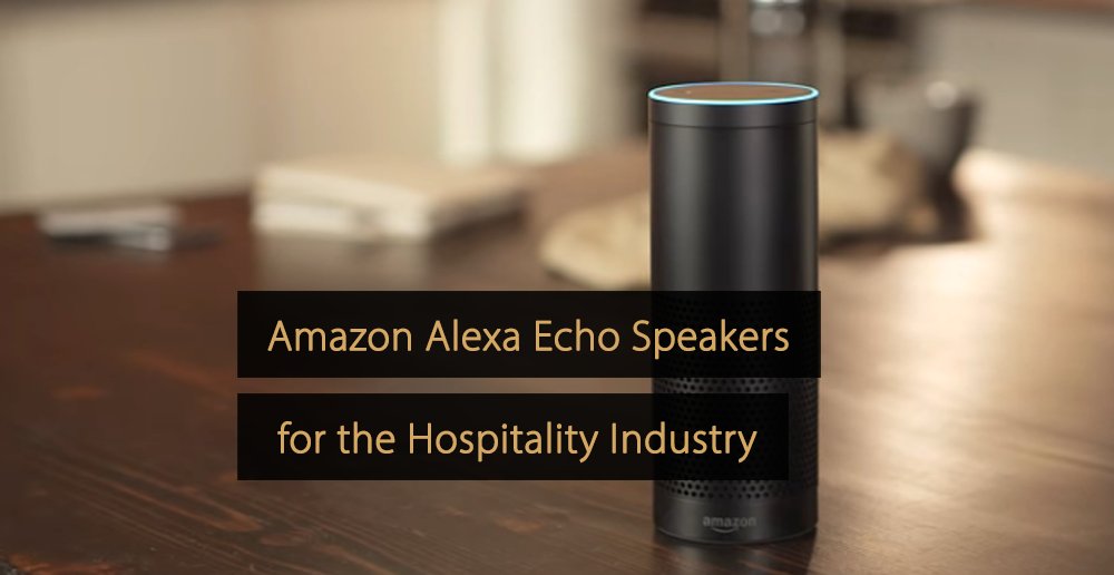 Amazon Alexa Eecho Speakers for Hotels | Alexa for Hospitality #amazonalexaechospeakershospitality #amazonalexa #alexa #hospitality revfine.com/amazon-alexa-e…