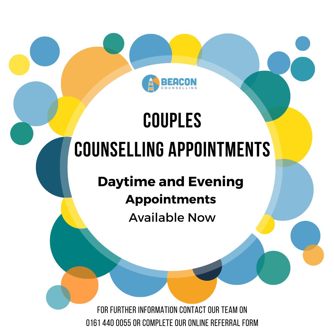 To register for an appointment with one of Beacon's couples counsellors, please contact our admin team on 0161 440 0055 or register online at beacon-counselling.org.uk