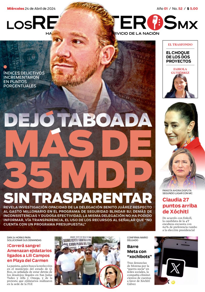 ⭕ #LosReporterosMX 📰 I ¡Buenos días! Esta es nuestra portada de este 24 de abril de 2024. Santiago Taboada (@STaboadaMx) dejó la Benito Juárez sin transparentar 35 MDP destinados a Blindar BJ. No te pierdas nuestra edición semanal: losreporteros.mx/edicion-impres…