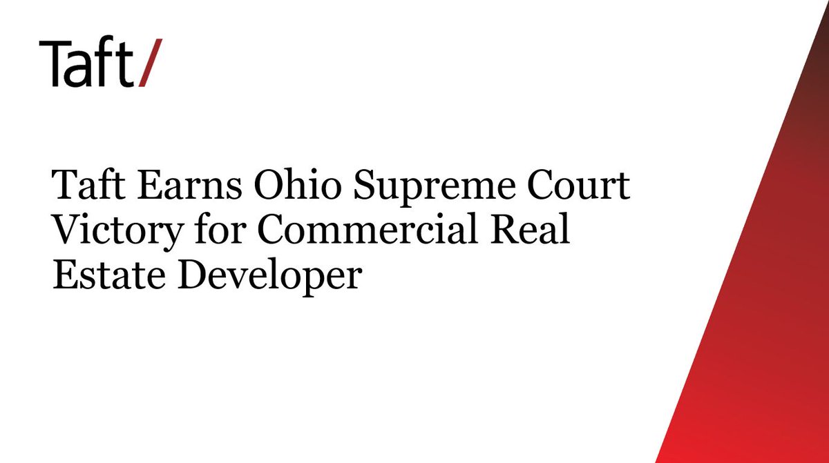 A Taft team led by Beth Bryan and including Stuart Dornette and Russell Sayre earned an Ohio Supreme Court victory, reversing an appellate ruling and awarding interest on previously awarded damages for Taft client Vandercar. bit.ly/3QfsxSj