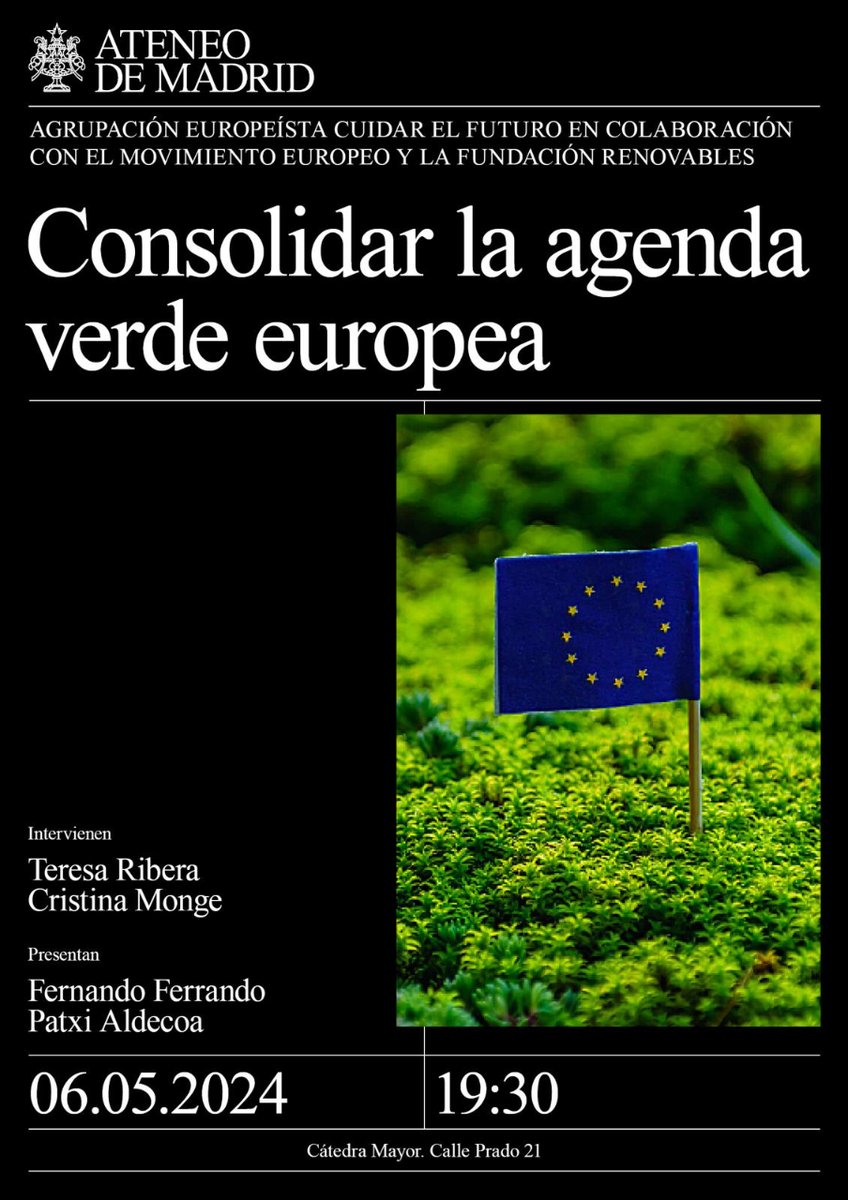 ⚠️¿Cómo consolidar la AGENDA VERDE EUROPEA? 🟢El próximo 06 de mayo estaremos junto a @Teresaribera y @tinamonge en el Ateneo de Madrid, en un diálogo organizado entre la @AEuropeista y Fundación Renovables. Más información y registro👉fundacionrenovables.org/convocatorias/…