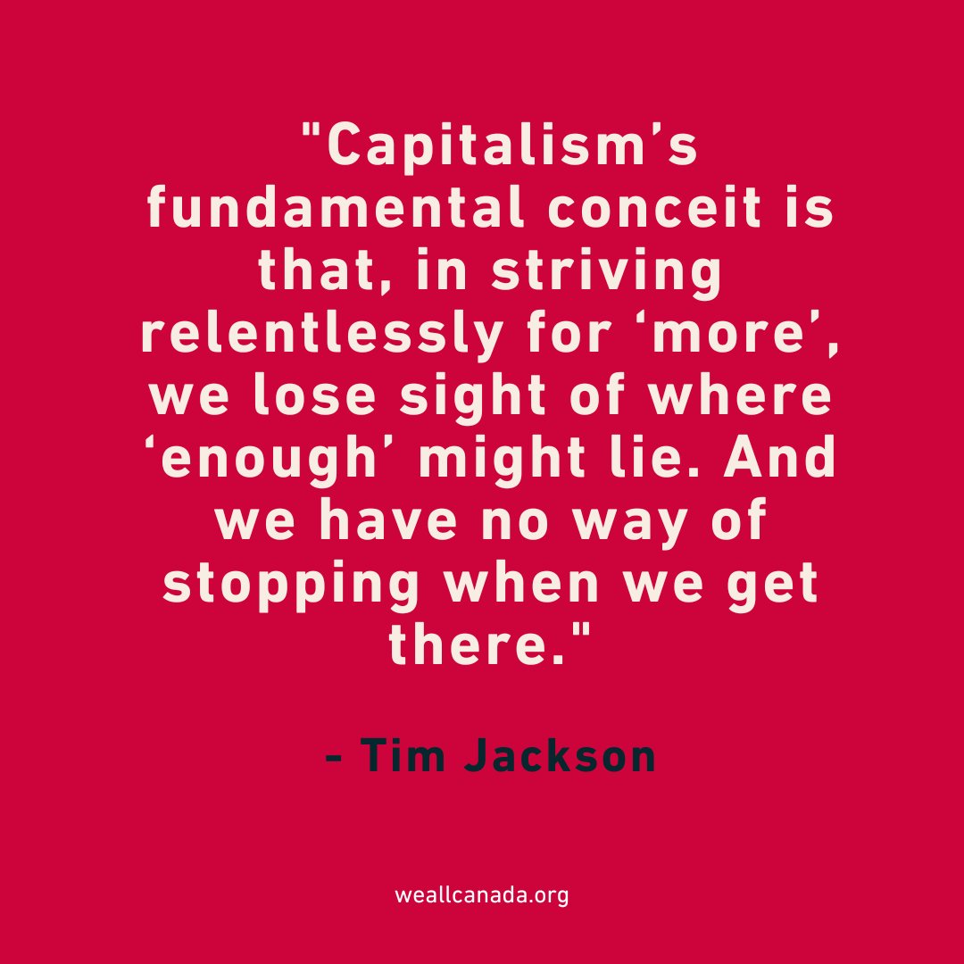 Relentlessly wanting more is a recipe for disaster on a planet with finite resources. Let’s slow down and reevaluate the economic situation we’re in because we have the power to change it. #WellbeingWednesday @ProfTimJackson @WEAllCanada