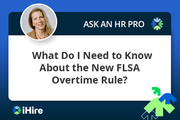 🚨 White House clears proposed updates to FLSA overtime rules. What does this mean for employers? 

Get a high-level overview of the changes & tips to prepare from our Sr. HR Consultant:
go.ihire.com/c756x

#FLSA #OvertimePay #HRUpdates #EmployerAlert #LaborLaws