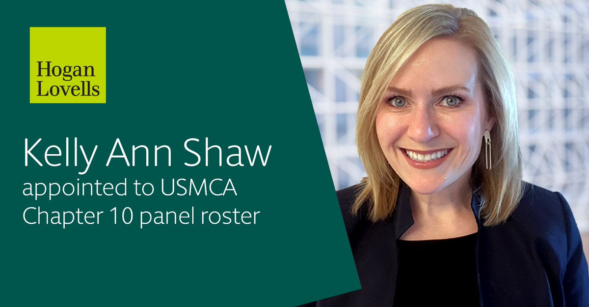 Partner @kellyannshaw has been appointed by the @USTradeRep to the U.S.-Mexico Canada Agreement (USMCA) panel roster for Chapter 10 disputes. With experience as Deputy Assistant to the President for International Economic Affairs and Deputy Director of the National Economic
