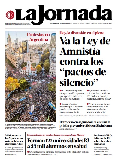 Hoy en la portada de @LaJornada

-Va la #LeyDeAmnistía contra los 'pactos de silencio'
-Protestas en #Argentina
-México, entre los 5 países con más peticiones de #refugio: CICR

bit.ly/3UghRDU