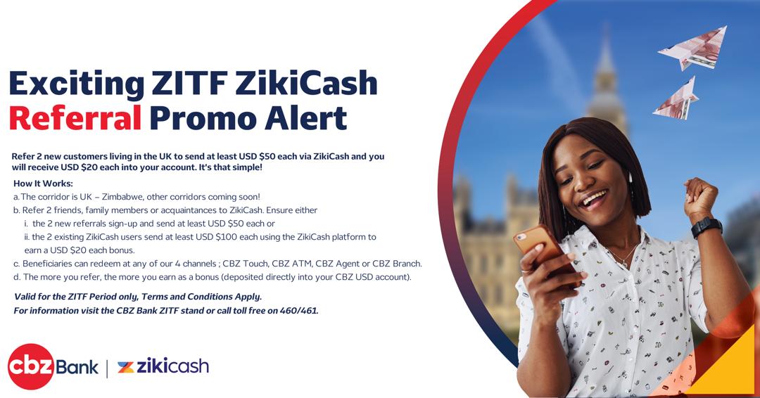 Exciting ZITF Exclusive: Earn $20 for every 2 friends you refer to ZikiCash! Terms & Conditions Apply #Trusted #Convenient #Empowered