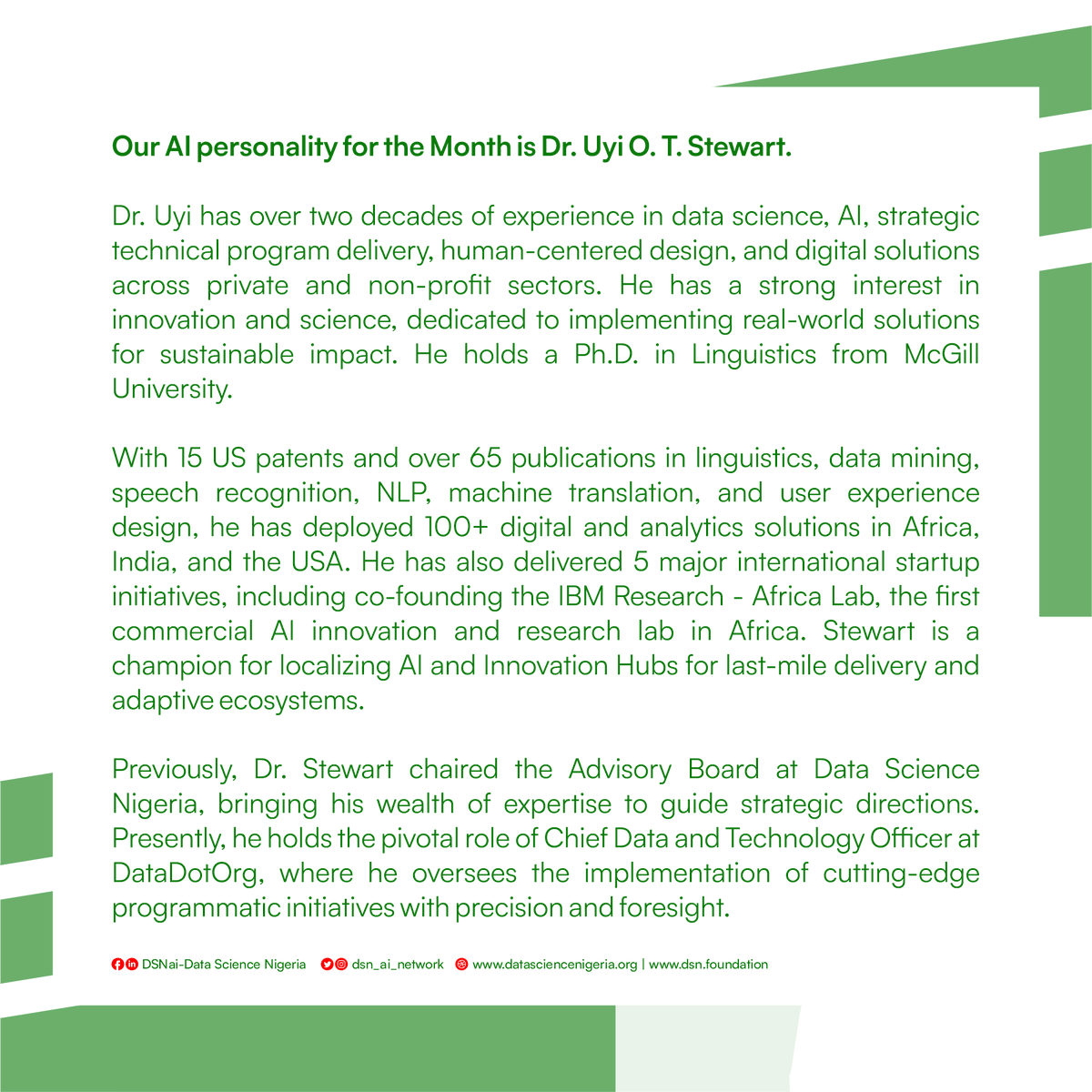 DSN - Data Science Nigeria (@dsn_ai_network) on Twitter photo Our AI personality for the Month is Dr. <a href="/uyistewart/">uyistewart</a>.
Dr. Uyi has over two decades of experience in data science, AI, strategic technical program delivery, human-centered design, and digital solutions across private and non-profit sectors. He has a strong interest in innovation Our AI personality for the Month is Dr. <a href="/uyistewart/">uyistewart</a>.
Dr. Uyi has over two decades of experience in data science, AI, strategic technical program delivery, human-centered design, and digital solutions across private and non-profit sectors. He has a strong interest in innovation