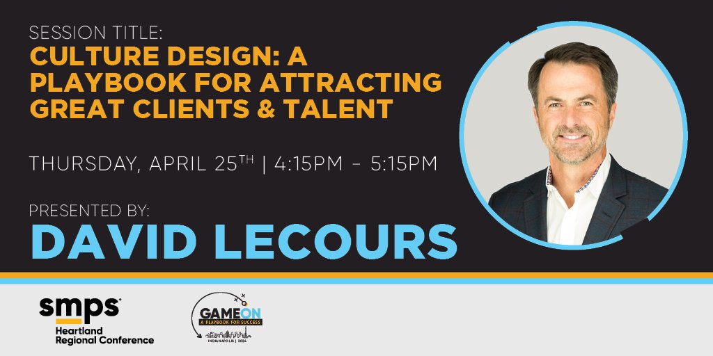 Hope to see you on Thursday, April 25th at 4:15 p.m. at the #SMPS HRC for a captivating session with David Lecours on "Culture Design: A Playbook for Attracting Great Clients and Talent." 

Here's more about the session smpsheartland.starchapter.com/images/LI_Sess…