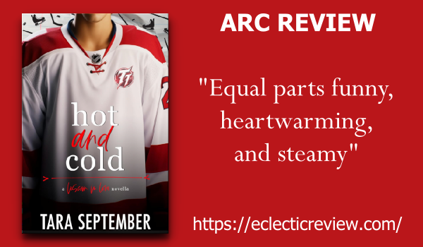 A fun story, with a delightful couple, and great secondary characters. Hot and Cold (Lesson in Love #3) by @taraseptember #romcom #sportsromance #hockey #grumpysunshine #bookreview at loom.ly/hHQc0Ys