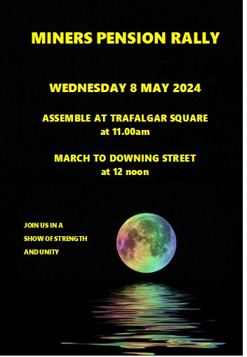 Meeting from 11 am 8th may Trafalgar Square. 12 .00 pm march hobble crawl downing Street . Then lobby outside Westminster hall . 2.00 after pm questions time .. @BethWinterMP @Ed_Miliband @Keir_Starmer @UKLabour @PeterStefanovi2 @BBCNews @LBCNews @SkyNews @Miners_Strike