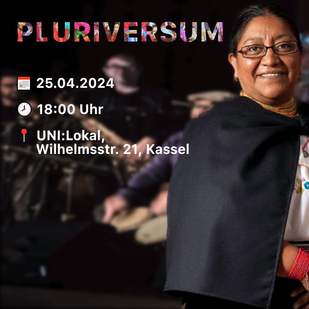 Morgen Abend bringen <a href="/AlbertoAcostaE/">Alberto Acosta</a> <a href="/SandraAWeiss/">LatinAmericaReporter</a>, Nina Paraci, gruposal und Johannes Keitel das Pluriversum mit Musik, Kunst und Vorträgen nach Kassel. Impulse für eine gerechtere Welt. @kasselinstitute <a href="/uni_kassel/">Universität Kassel</a> uni-kassel.de/uni/aktuelles/…