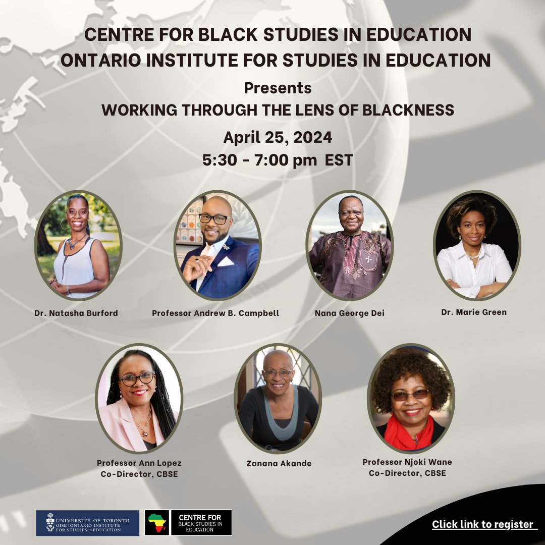 📢 One day to go! 🙌 There is still time to register for CBSE's online event “Working Through the Lens of Blackness” with Dr. Natasha Burford, @DRABC14, Nana George Dei, Dr. Marie Green, @DrAnnLopez & Prof Njoki Wane @OISEUofT Register: oise-utoronto.zoom.us/meeting/regist… All are invited!