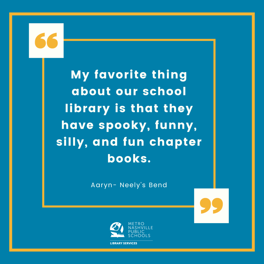Let's hear from our students! 'My favorite thing about our school library is that they have spooky, funny, silly, and fun chapter books!' @MetroSchools #SchoolLibraryMonth