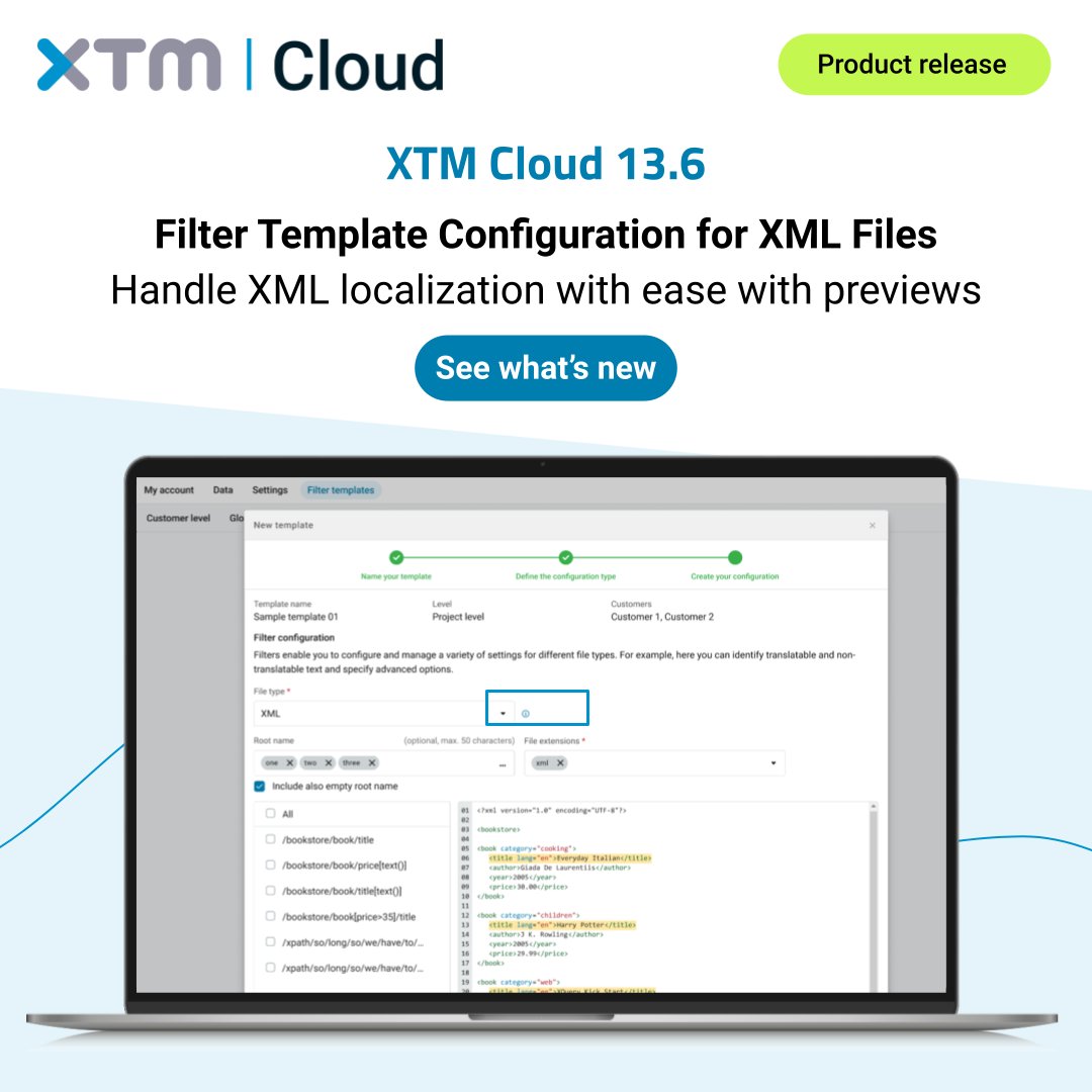Have you checked out the new XTM Cloud 13.6 features? 🚀

One of them is our new XML file filter template, which provides you with enhanced control over your localization projects.

Find out all about it and the newest features in 13.6 here: 👉hubs.la/Q02tVc250