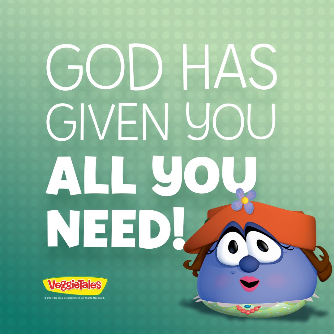Be sure to remember that God has already given you everything you need! #VeggieTales