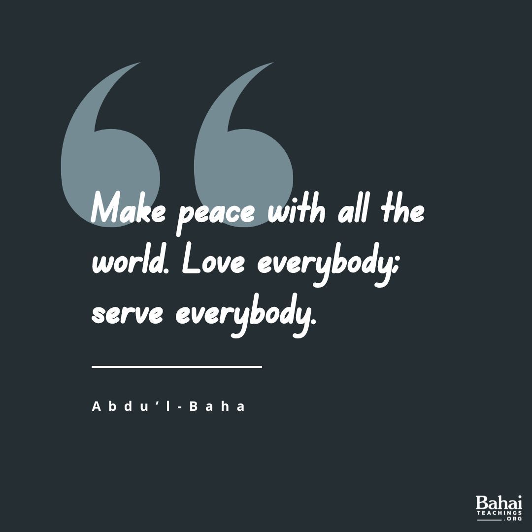 Become the manifestations of lights. Ye must become brilliant lamps. Ye must shine as stars radiating the light of love toward all mankind. May you be the cause of love amongst the nations. Make peace with all the world. Love everybody; serve everybody. - #AbdulBaha⠀
⠀
#bahai