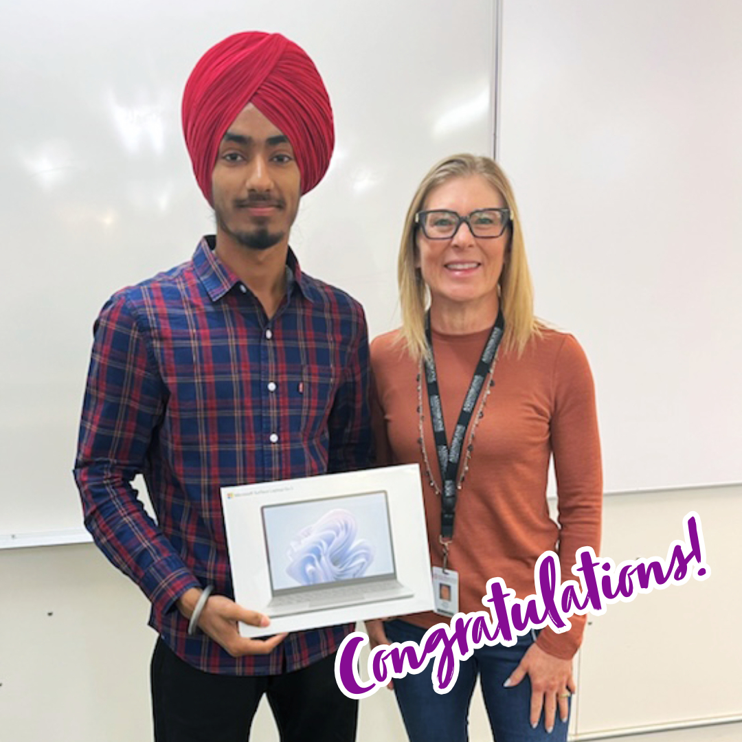 Congratulations to Business Administration student Hardeep Singh! Hardeep filled out the First Year Student Survey and was drawn as this quarter's winner of a new laptop. Hardeep was joined by Business Administration instructor Cheryl Bryant when we surprised him yesterday!