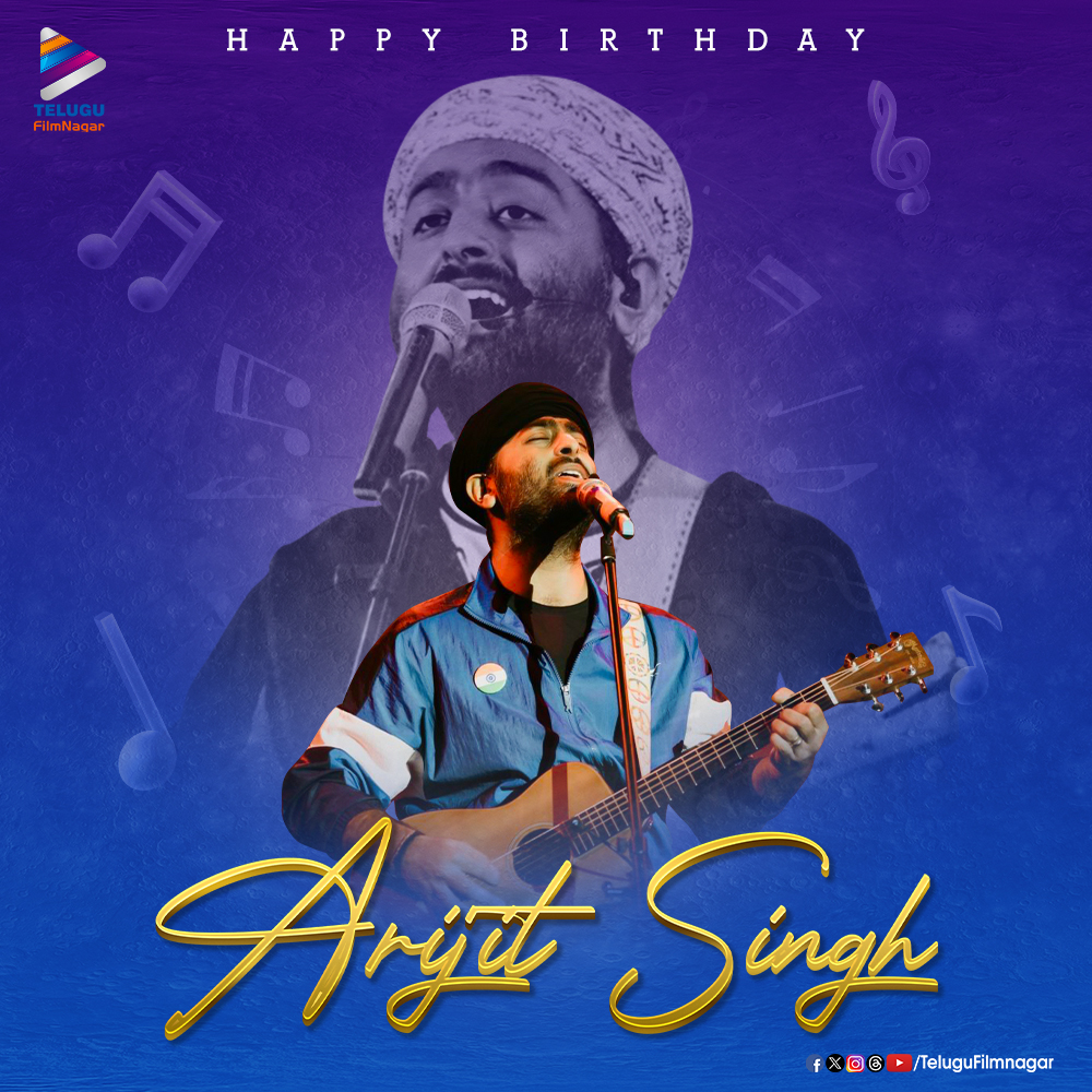 Join us in wishing the singing sensation @ArijitSingh a very Happy Birthday! 🎊🎂 
Hope you have a fantastic musical year as always!! 🎶🥳

#HappyBirthdayArijitSingh #HBDArijitSingh #TFNWishes #TeluguFilmNagar