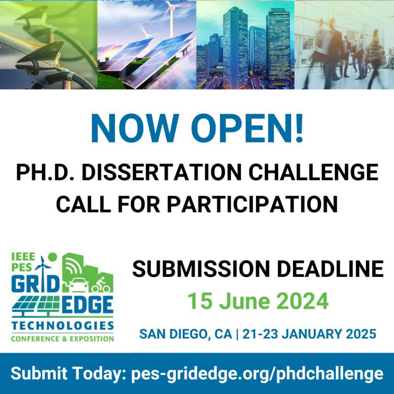 🗣️ Now Accepting! 2025 @GridEdgeTech Conference & Expo PhD Dissertation Challenge Submissions, applications are due 15 June 2024. Learn more: bit.ly/4aCpifI #ieeepes #ieeepesgridedge #powerengineering #electricalengineering