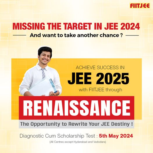 FiitjeeBhubane1's tweet photo. Renaissance is also a Diagnostic cum Scholarship Test and an opportunity to join FIITJEE's One Year Extended Classroom Program!
Register Now: https://t.co/CniV72wSQ1
#AcademicPotentialUnleashed #ScholarshipExams2024 #FIITJEE #JEEMain #JEEAdvance #NTSE #Olympiad https://t.co/bOeBBsKT3B