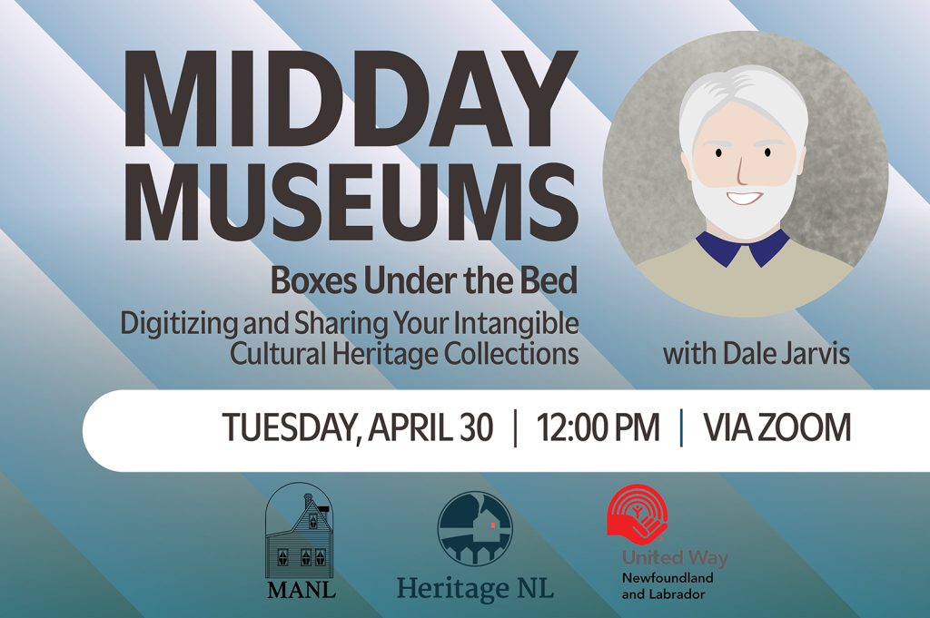 Attention MANL Members! FREE Lunchtime Workshop Online! Join Dale Jarvis from <a href="/hfnlca/">Heritage NL</a> for Boxes Under the Bed, a webinar on digitizing and sharing your intangible cultural heritage collections. <a href="/TCAR_GovNL/">Tourism, Culture, Arts and Recreation</a> @manltweets #exploremorein24 #MuseumsNL