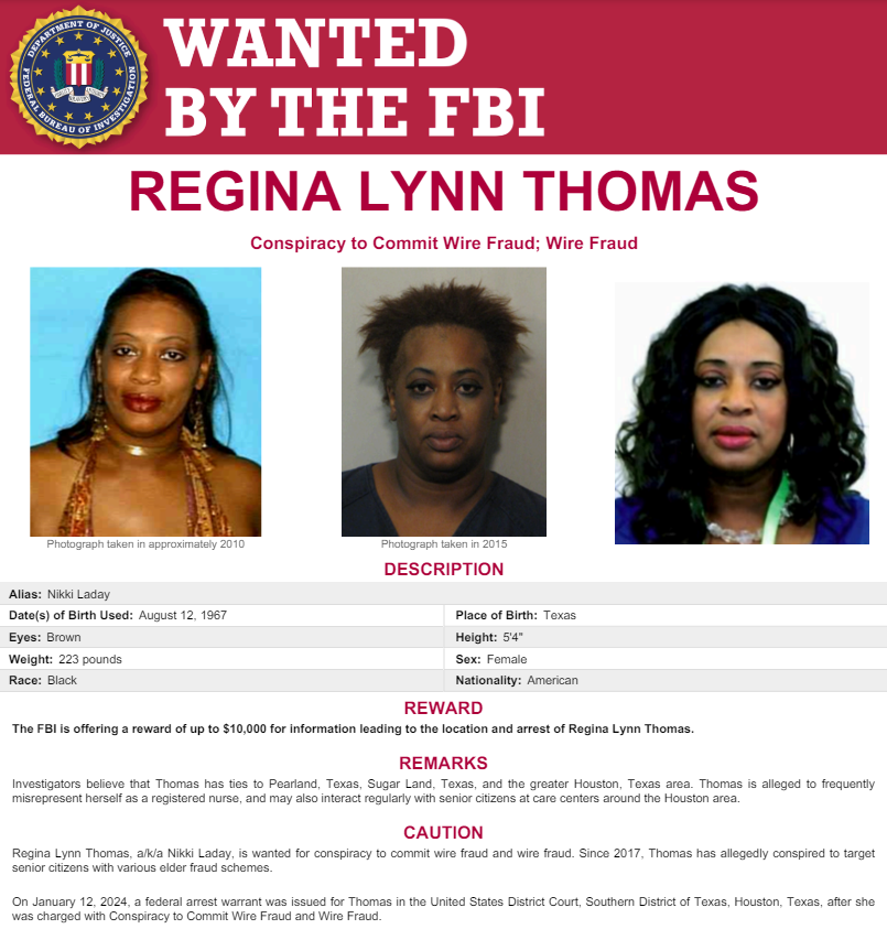 #FBI Houston needs your help to find alleged fraudster Regina Lynn Thomas, a/k/a Nikki Laday!

She has significant ties to the Houston metro area and allegedly misrepresents herself as a registered nurse at various senior citizen care facilities. Up to a $10,000 reward! #HouNews