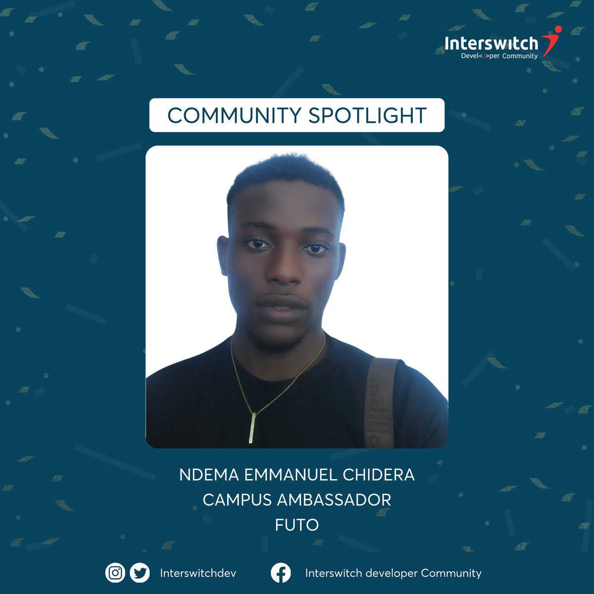 This week's IDC Community Spotlight features Ndena Emmanuel Chidera, @EmmanuelNdema1 a motivated 4th-year Electrical and Electronics Engineering student at FUTO with a passion for full-stack development! 

He is also an Interswitch Campus Ambassador, equipped with leadership