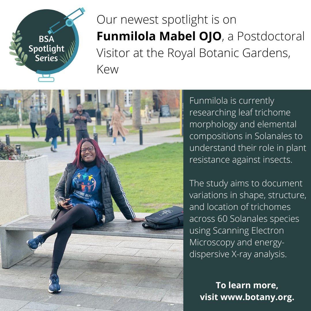 Botanical_'s tweet photo. The April #BSAspotlight is on Funmilola Mabel Ojo, a Postdoctoral Visitor at the Royal Botanic Gardens, Kew.
To learn more about Funmilola, her studies, and her journey as a botanist, visit: https://t.co/OfIIaWT23i
Do you know a BSA member to Spotlight? Email aneely@botany.org. https://t.co/hIkZ2simrj