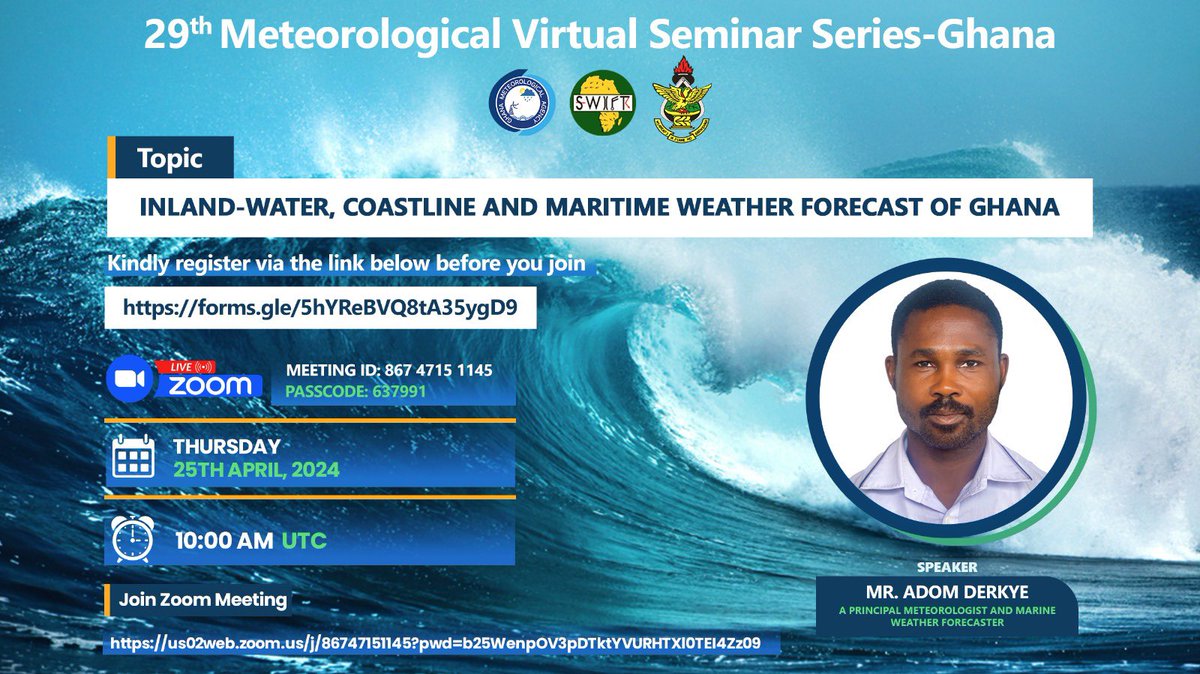 The Virtual Meteorological Seminar Series is on 25th of April 2024 at 10:00am. Topic:Inland-Water, Coastline and Maritime Weather Forecast of Ghana. To drive the discussion will be Mr Adom Derkye, a Principal Meteorologist and Marine Weather Forecaster. forms.gle/5hYReBVQ8tA35y…