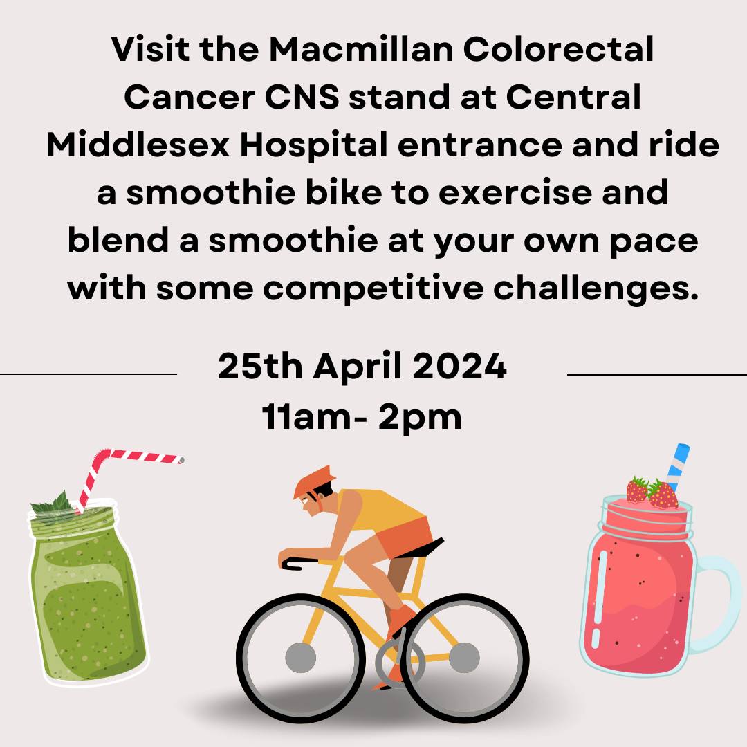 Visit the Macmillan Colorectal Cancer CNS stand on Thursday 25th April (tomorrow!) between 11am and 2pm at Central Middlesex Hospital entrance and ride a smoothie bike to exercise and blend a smoothie at your own pace with some competitive challenges! #WeAreStMarks