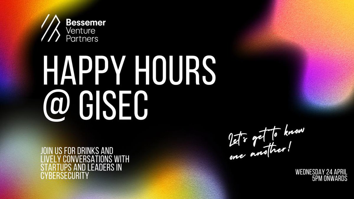 If you’re an Indian founder at GISEC Global - drop by at McGettingan’s in DWTC for an evening with drinks and chat with leaders in cybersecurity!

@BessemerVPIndia