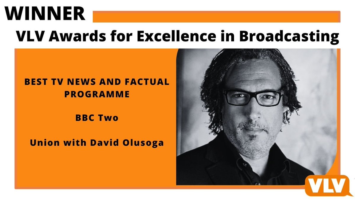 Many congrats to @DavidOlusoga @Franwelch1 @KatFeavers @W2W_media @BBCTwo & team on winning the VLV Award for Best TV News & Factual programme for Union following David as he traces the events, people & forces that transformed four separate nations into a single United Kingdom.