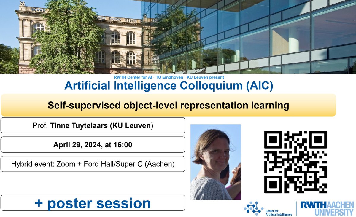 Next AIC: talk by Prof. Tuytelaars!
Location: 🏢 Ford-Saal/SuperC in person or 💻 Zoom
Time: 4-5 pm 🕓 
Abstract, bio and registration: ai.rwth-aachen.de/cms/ki/veranst…
 
Special: 📰 poster session with 😋 drinks and nibbles (not live-streamed 🚫) after the talk