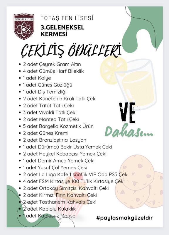 ‼️3. GELENEKSEL KERMES ÇEKİLİŞ ÖDÜLLERİMİZ‼️🥳
•
Okulumuz öğrencilerinin DİKKATİNE:
Bilet satışlarımız yarın öğle teneffüsünde başlayıp cuma sabah ilk teneffüslere kadar sürecektir. Bilet fiyatı 50₺ olup Yabancı Dil sınıfında satışı yapılacaktır. 
•
#kermes #çekiliş #tofaşfen