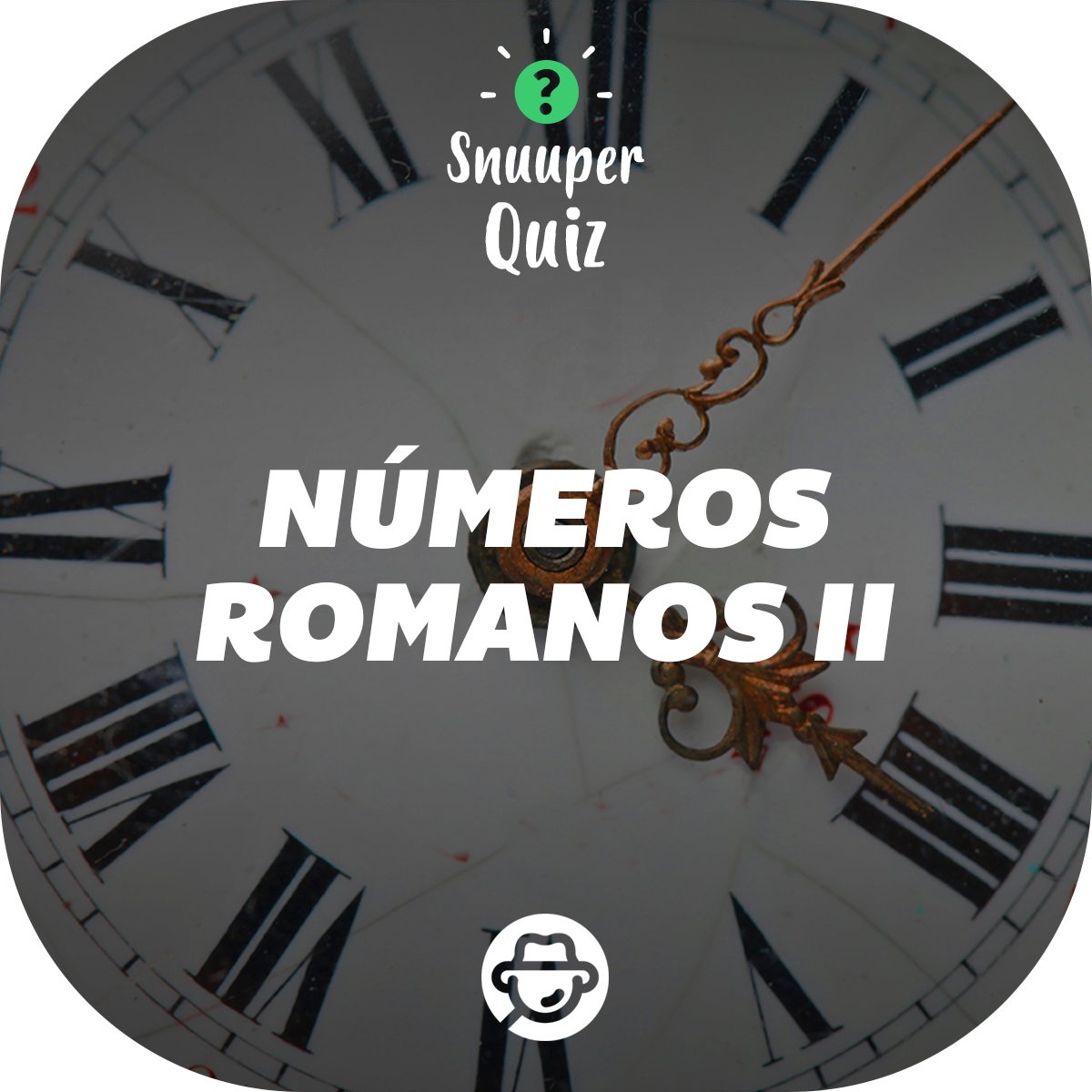 ¡Hoy es miércoles de quiz!😎

¡Nuevamente, traemos un desafío que seguramente hará explotar tu cabeza! Los números romanos tienen un sin fin de combinaciones, 💭 ¿eres capaz de descubrir la respuesta correcta? ✅

#YoSoySnuuper #SnuuperQuiz #Numeros