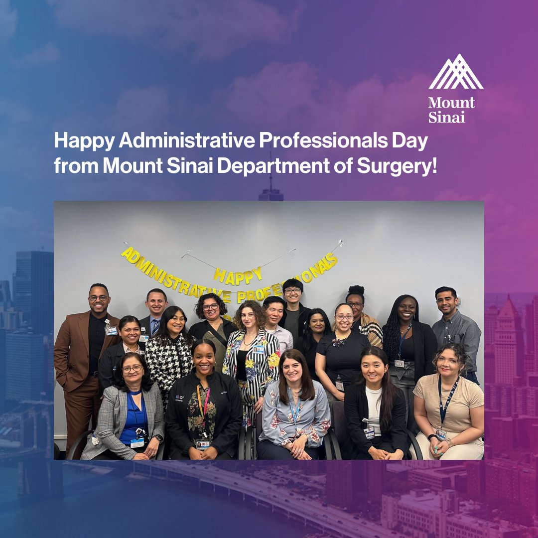 Happy #AdministrativeProfessionalsDay to the amazing administrative staff in the Mount Sinai Department of Surgery! Your dedication, organization, and cheerful spirit keep our department running smoothly. We couldn't do it without you! #AdminProfessionalsDay #MountSinaiSurgery
