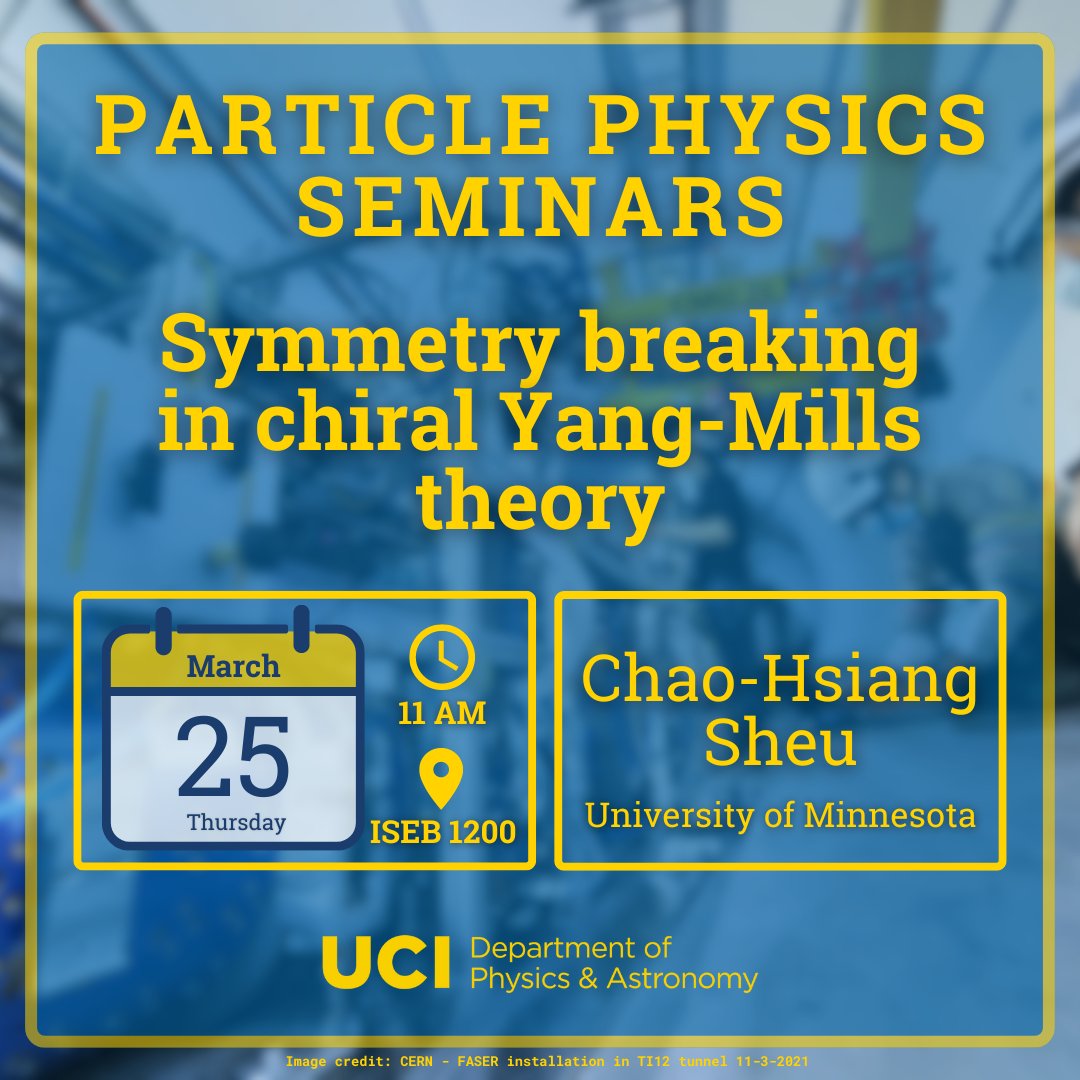 UCI Physics & Astro (@uciphysastro) on Twitter photo This week's #particlephysics seminar features Chao-Hsiang Sheu from the <a href="/UMNews/">University of Minnesota</a>, who will speak about #symmetry breaking in chiral Yang-Mills theories. <a href="/UCIPhysSci/">UC Irvine School of Physical Sciences</a> <a href="/UCIrvine/">UC Irvine</a> This week's #particlephysics seminar features Chao-Hsiang Sheu from the <a href="/UMNews/">University of Minnesota</a>, who will speak about #symmetry breaking in chiral Yang-Mills theories. <a href="/UCIPhysSci/">UC Irvine School of Physical Sciences</a> <a href="/UCIrvine/">UC Irvine</a>