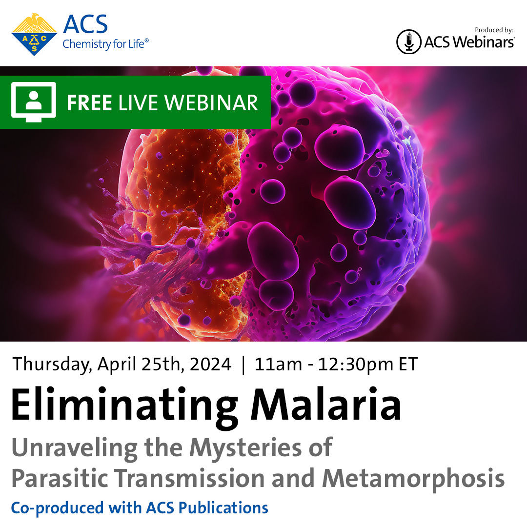 TOMORROW (April 25) Join our FREE #ACSWebinar & learn about efforts to better understand the parasites that transmit #malaria & the search for vulnerabilities that can be exploited in new drugs to combat the disease. Save your seat brnw.ch/21wJ8Vv