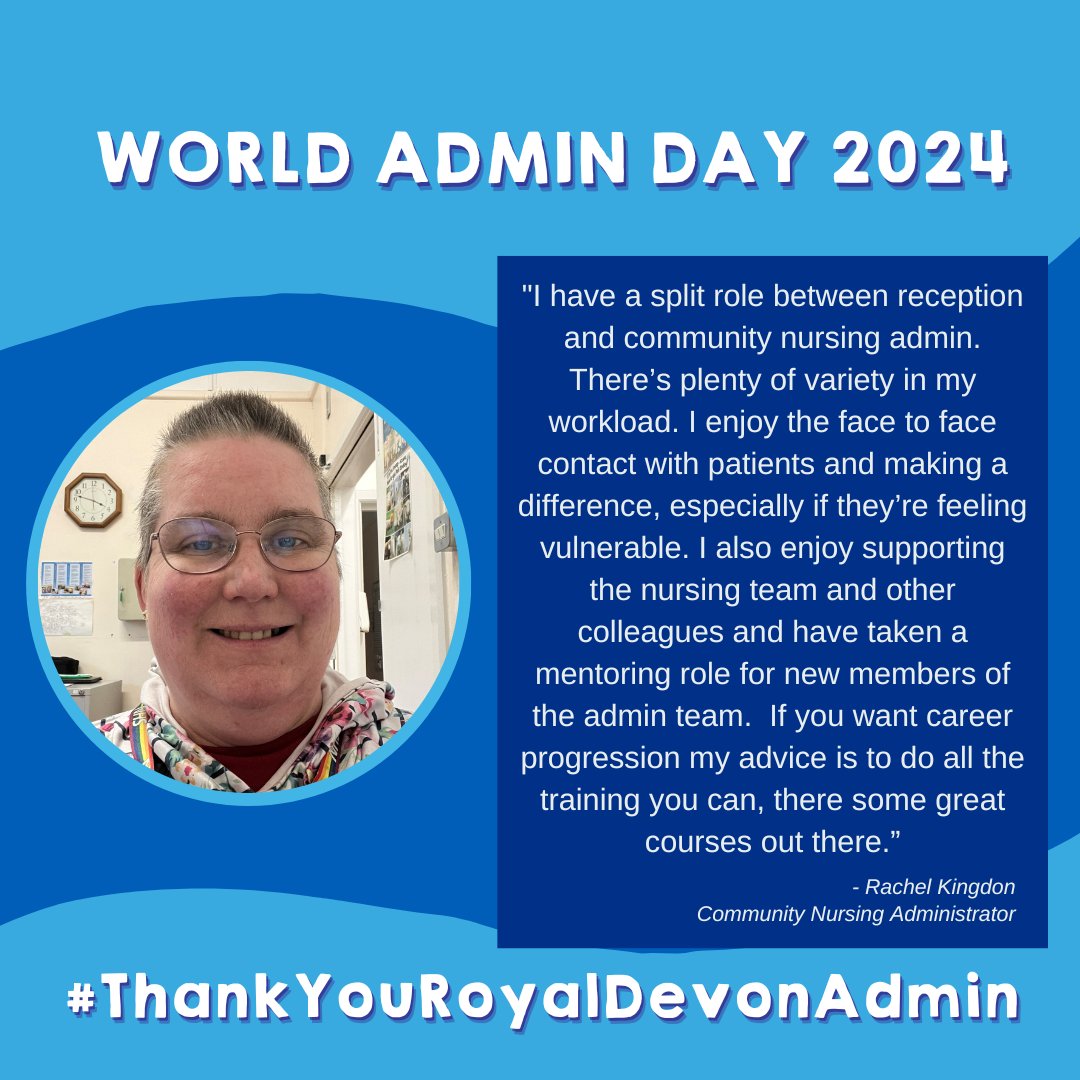 It's World Admin Professionals day! To celebrate we're hearing from some of the unsung heroes across the Trust who work hard to keep everything running smoothly. #ThankYouRoyalDevonAdmin