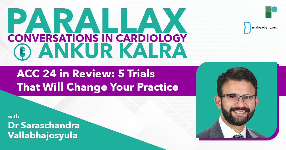 NEW #RCParallax by @AnkurKalraMD 🎙️Ep 111: with Dr @SarasVallabhMD, who joins to discuss five pivotal late-breaking trials presented at #ACC24 🎧👉 ow.ly/WU8I50RnmNF Trials covered: ✅DanGer Shock ✅RELIEVE-HF ✅PREVENT ✅REDUCE AMI ✅ORBITA-COSMIC #CardioEd