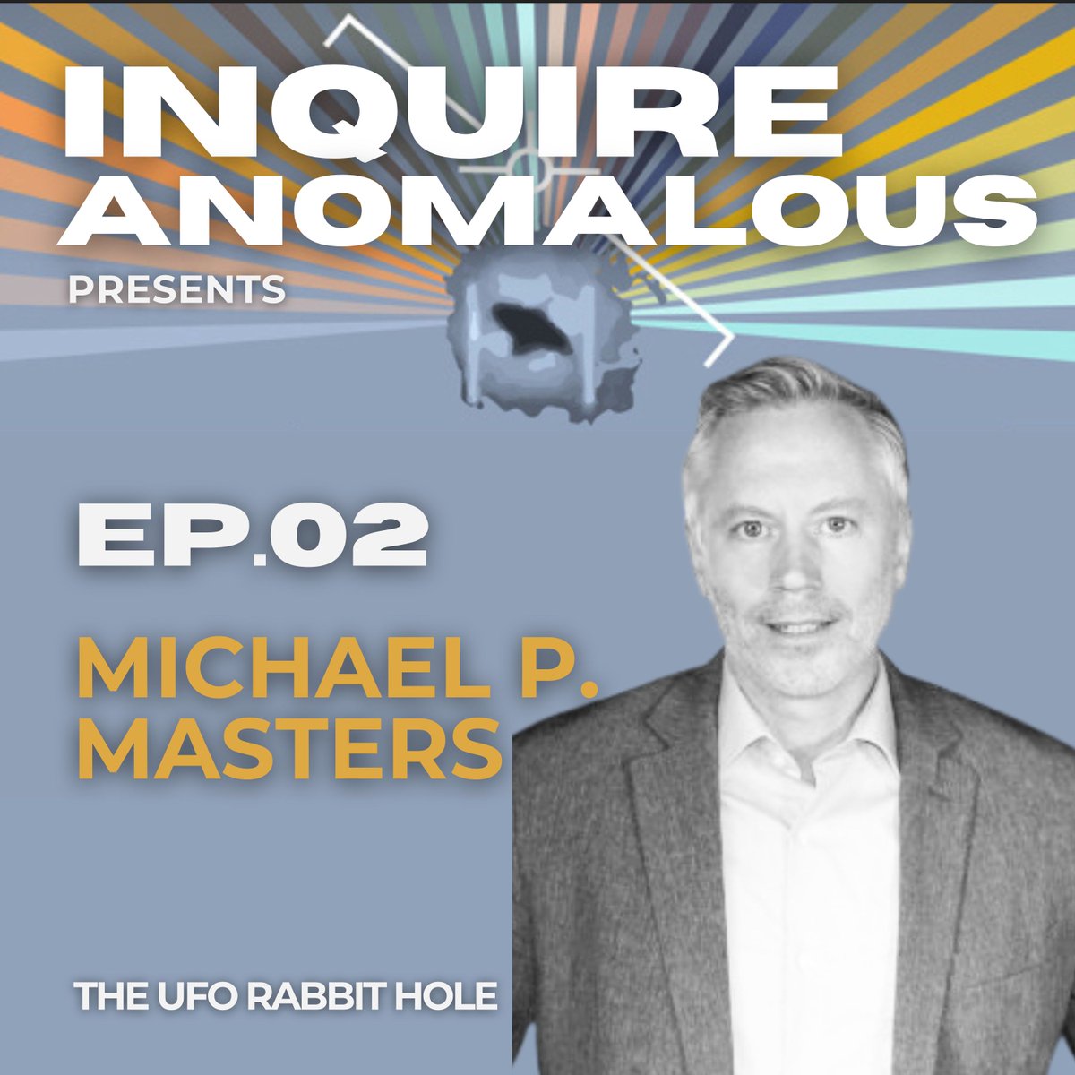 🚨 Inquire Anomalous Presents [Ep 2]: Dr. Michael P. Masters on Extratempestrials & Contact Experiences is now live and ad-free for Patrons! It will be live everywhere else on Friday. patreon.com/uforabbithole #UFOTwitter #UFOX