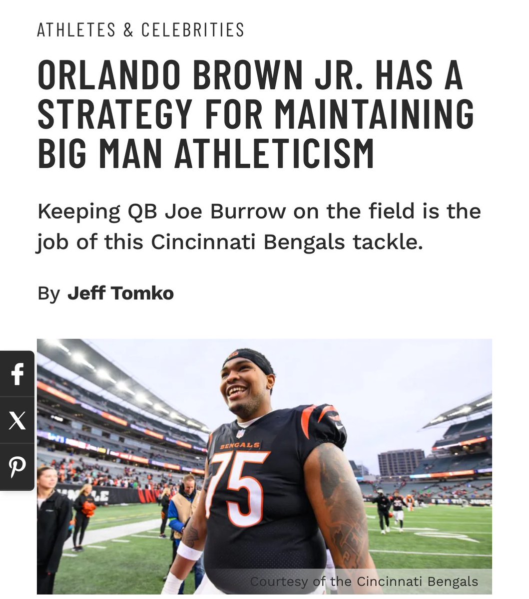 ORLANDO BROWN JR. HAS A STRATEGY FOR MAINTAINING BIG MAN ATHLETICISM Keeping QB Joe Burrow on the field is the job of this Cincinnati Bengals tackle. By Jeff Tomko @JeffTomko Read Article: muscleandfitness.com @muscle_fitness