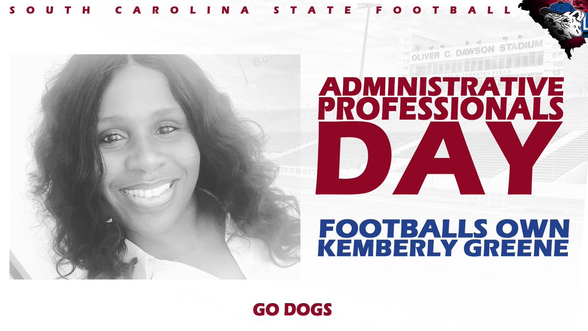 #GoDogs 🚨HAPPY ADMINISTRATIVE PROFESSIONALS DAY🚨 Special Day for Ms. KEMBERLY GREENE‼️ We appreciate everything you do for the SC STATE FOOTBALL PROGRAM! @SCStateAthletic @SCSTATE1896 @MEACSports #PayTheFEE #DigDEEP #FearTheBITE 🔴🔵🐶🏈