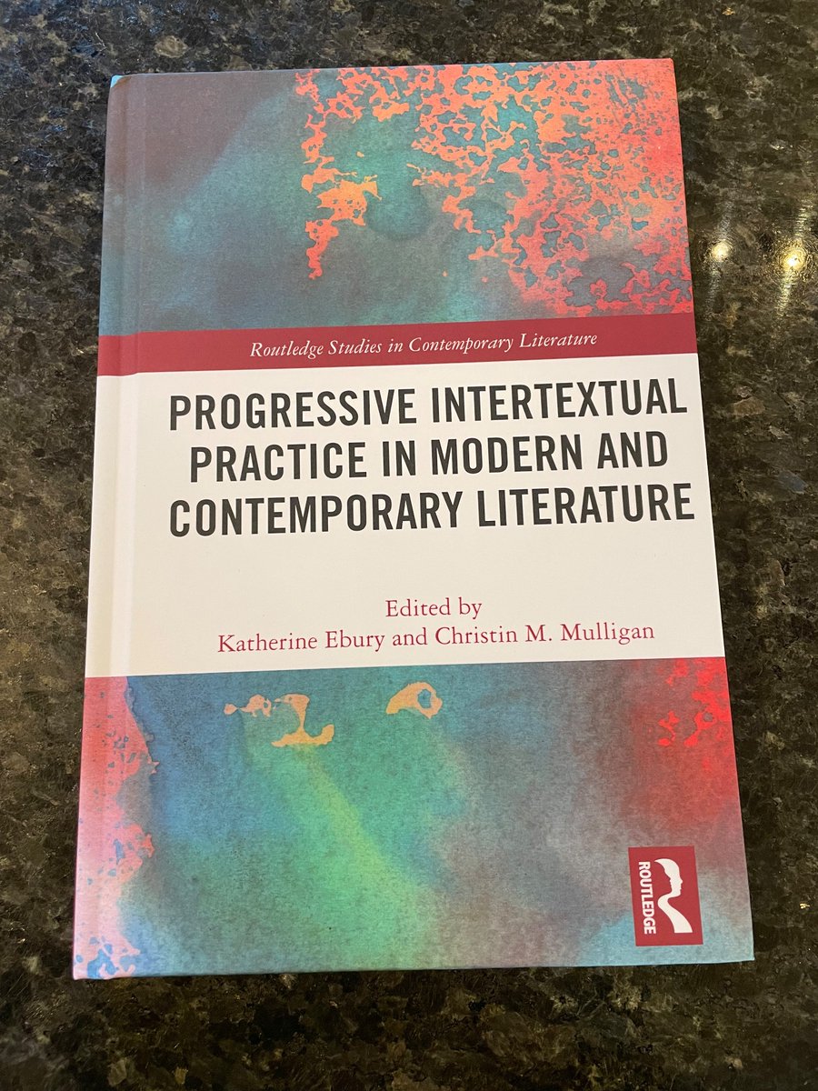 Katherine_Ebury's tweet photo. Happy publication day to ‘Progressive Intertextual Practice in Modern and Contemporary Literature’. Thanks to my coeditor @genuinechristin and to contributors Philip Miles, Ruth Daly, @CleoHanaway, Orlagh Woods, @drmattfogarty  and Monika Gehlawat. https://t.co/99nfslhx5o