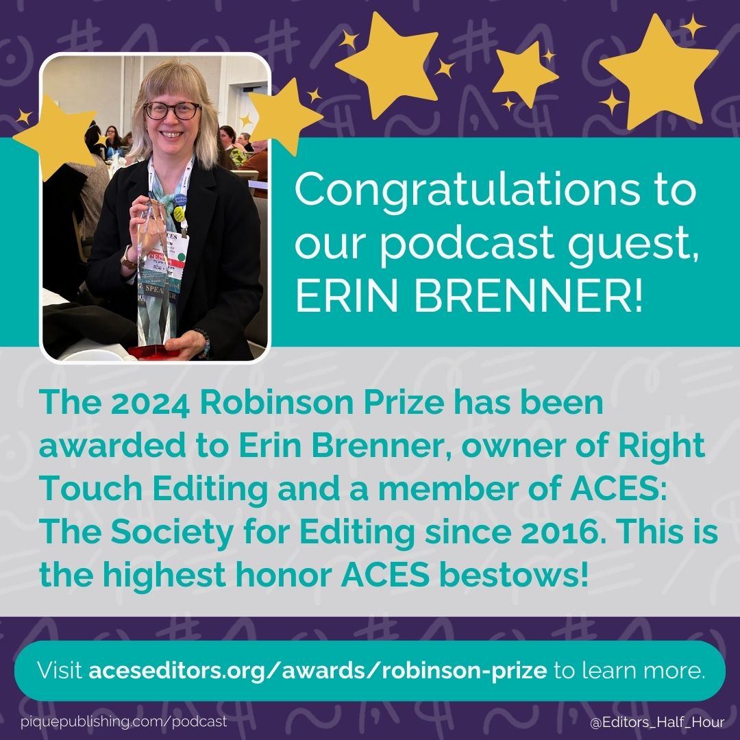 Congratulations to our recent podcast guest, <a href="/ebrenner/">Erin Brenner (she/her)</a> for receiving the Robinson Prize—the highest honor <a href="/ACESEditors/">ACES: The Society for Editing (use other social)</a> bestows to editors!