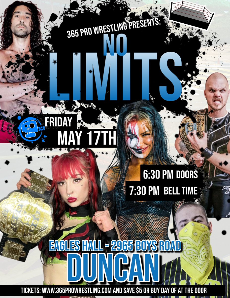 365 Pro Wrestling presents No Limits on May 17th at the Eagles Hall in Duncan!!! Tickets are on sale now - 365pw.square.site/product/duncan…