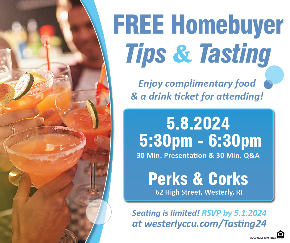 📅 We're 2 weeks away!
Our Spring Homebuyer Tips & Tasting Seminar is May 8th at @perksandcorks from 5:30pm-6:30pm. 🥪 Enjoy food and a drink ticket for attending. 

Space is limited so register today!  westerlyccu.com/tasting24

#JoinWCCU #CreditUnionDifference